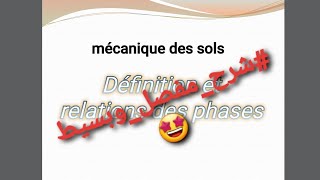 #Mécanique_des_sols: #partie_1 #Définition_d'#un #sol_et_les_relations_des_phases#Notions_de_base