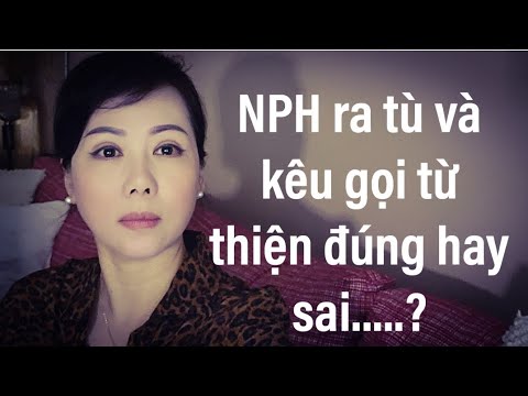 Nguyễn P Hằng ra tù và kêu gọi từ thiện  đúng hay sai