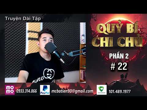 Tập 22 - Con Dao Đoạt Vận Mệnh | Phần 2 - Truyện QUỶ BÍ CHI CHỦ