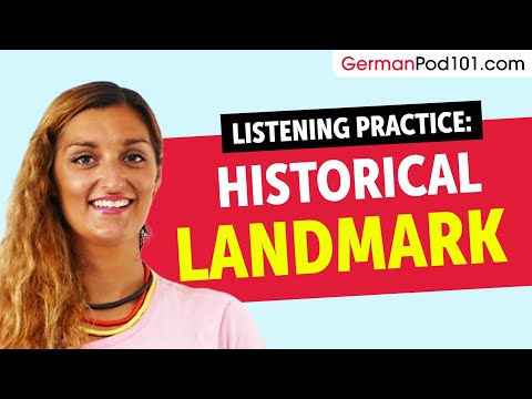 German Listening Practice - Historical Landmark in Germany