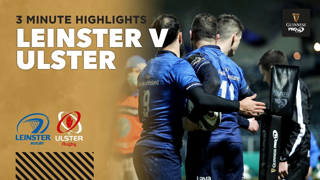 Leinster v Ulster  – PRO14 Rugby Highlights