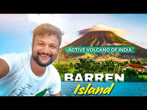 Barren Island Andaman & Nicobar | Active Volcano of India | Andaman Islands | Andaman Travel Guide