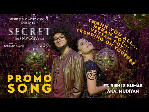 Neram Poy | SECRET | Promo song Video | Rishi S Kumar | Jakes Bejoy | Remyath Raman | Arun Shekar
