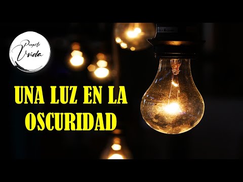 Una luz en la oscuridad - Pr. Juan Carlos Segovia