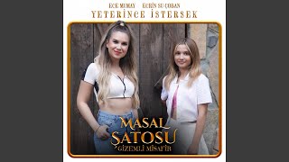Yeterince İstersek (Masal Şatosu Gizemli Misafir Orijinal Soundtrack)