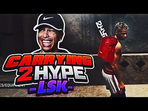 NBA 2K19 PARK FT. LSK - CARRYING 2HYPE EP. 1