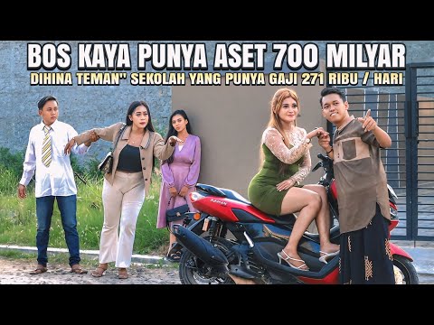 BOS KAYA PUNYA ASET 700 MILYAR DIKIRA PENGANGGURAN OLEH TEMAN" SMA  - 100% BIKIN BAPER