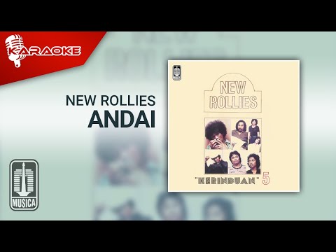 New Rollies – Andai (Official Karaoke Video)