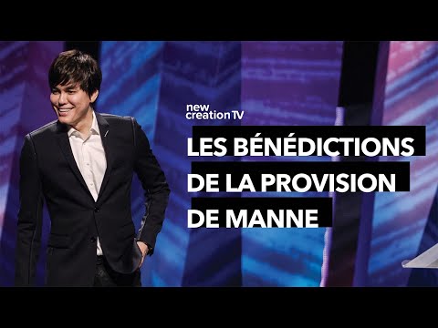 Les bénédictions de la provision de manne | Joseph Prince | New Creation TV Français