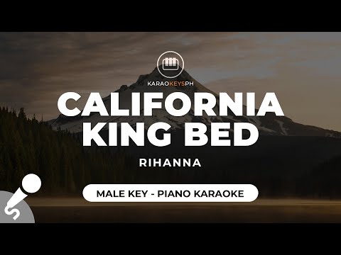 California King Bed – Rihanna (Male Key – Piano Karaoke)