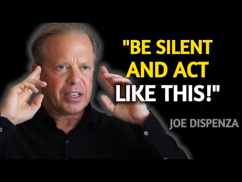 BE SILENT And Master Your Thinking To Shape Reality Your Way - Joe Dispenza Motivation