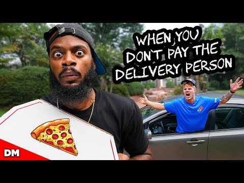 WHEN YOU DON'T PAY THE DELIVERY PERSON W/ @gavinblake23 )