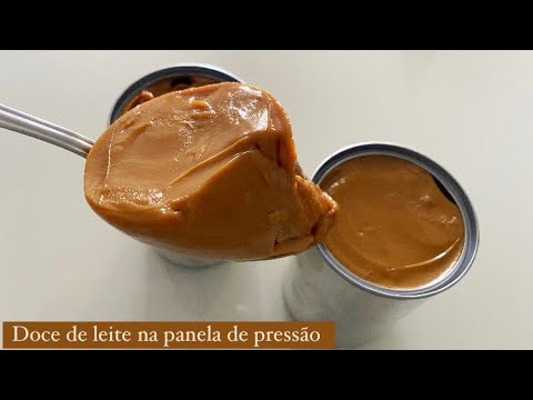 COMO FAZER DOCE DE LEITE NA PANELA DE PRESSÃO - O MELHOR DOCE DE LEITE - fácil