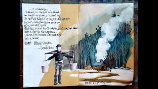 illustrated Journal entry: painting a  maple sugar house during boiling season.