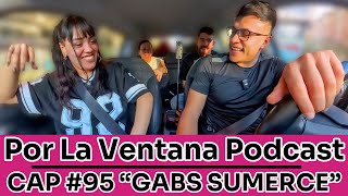 Por La Ventana Podcast en ESPAÑA #95 "GABS SUMERCE" 🇪🇸🚘🇨🇴
