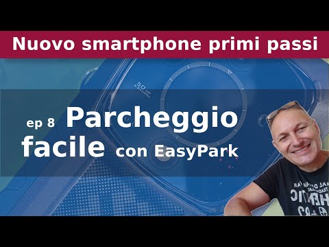 8 Come parcheggiare senza stress con lo smartphone ed EasyPark | Ep 8 | Associazione Maggiolina