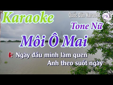 Karaoke Môi Ô Mai – Tone Nữ(Si Thứ Bm) – Quốc Dân Karaoke