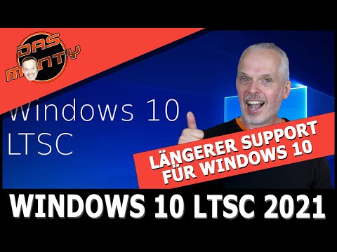 Das bessere Windows 10 - Längerer Support mit Windows 10 LTSC 2021