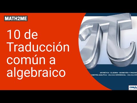 26 minutos resolviendo ejercicios y problemas de Lenguaje común a Lenguaje Algebraico