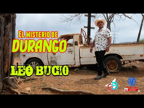 ""El Misterio de Durango" Leo Bucio Video Musical