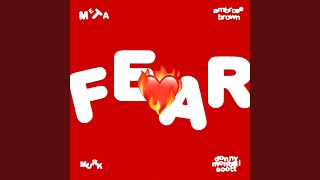 FEAR (feat. Montell Scott)