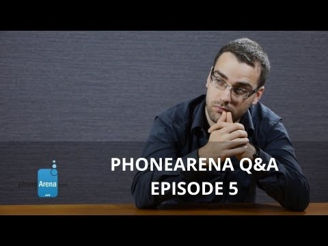 (ENGLISH) PhoneArena Q&A Ep 5: metal Galaxy S5, HTC One Max, fingerprint sensors and more