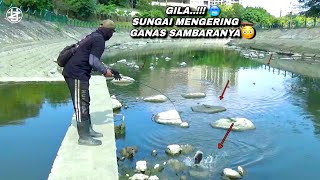 Buset..! Mancing di sungai mengering ganas sambaranya 