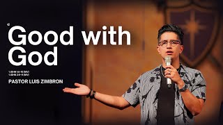 Good With God I Luis Zimbron