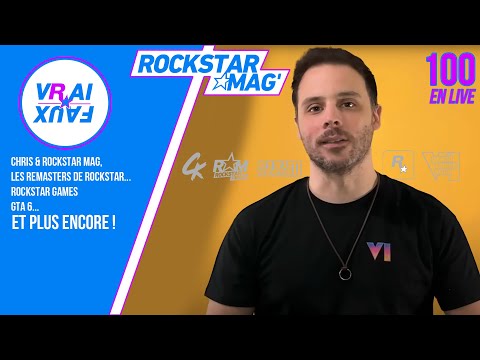 (REDIFF) VRAI OU FAUX 100 : VOS QUESTIONS SUR CHRIS, ROCKSTAR MAG, ROCKSTAR GAMES, GTA 6 ET PLUS !