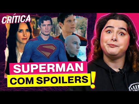 O FILME DO SUPERMAN QUE A GENTE PRECISAVA! James Gunn na DC - Crítica com Spoilers | ALICE AQUINO