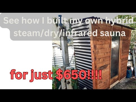 Home built Hybrid Sauna(Banya). dry/wet/infrared- how it works