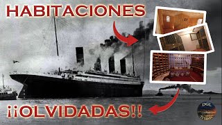 Los Espacios OLVIDADOS del TITANIC