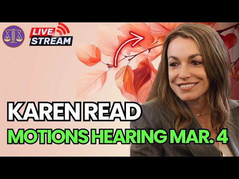 Karen Read | Motions Hearing Mar. 4💥Atty React