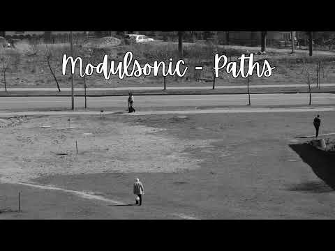 Modulsonic - Paths (3 Hour Version)