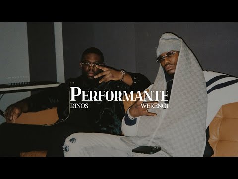 DINOS ft @werenoi93  - PERFORMANTE