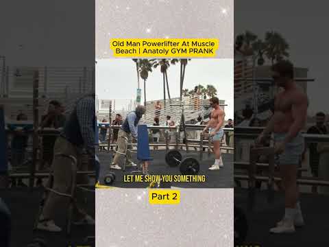 Old Man Powerlifter At Muscle Beach | Anatoly GYM PRANK#anatoly #gymprank #pranks