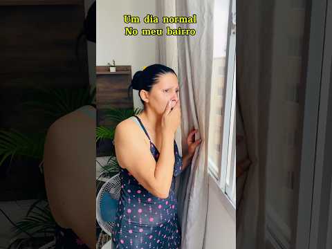 No meu bairro #humor #casal #viralshort #meme #comedia #memes