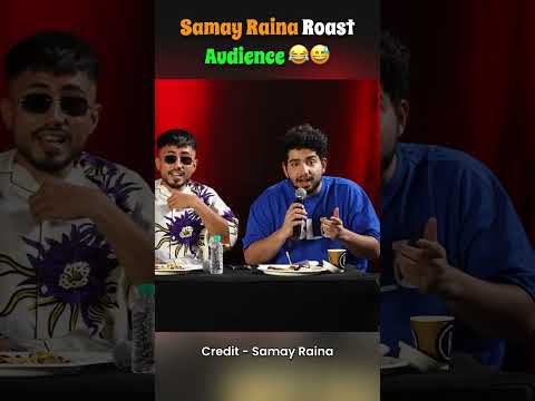 Samay Raina Roast Audience😂😅 #shortsfeed #samayraina #indiagotlatent #roast