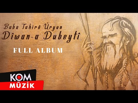 Dîwan-a Dubeytî (2017) [Full Album © KOM Müzik]