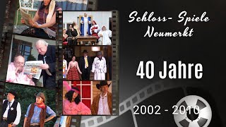 Schloss-Spiele 40 Jahre 2002-2010