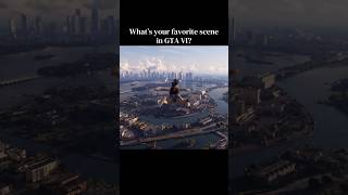 What’s your favourite scene in GTA VI?  #gta #gta6 #gtavi #gta6trailer #gta6extendedlook #ps5pro