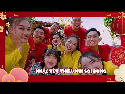 Liên Khúc Nhạc Tết Thiếu Nhi Sôi Động | Chuyện Cũ Bỏ Qua, Tết Đong Đầy - Nhạc Xuân Thiếu Nhi