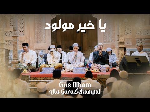 ya khoiro maulud - Gus Ilham