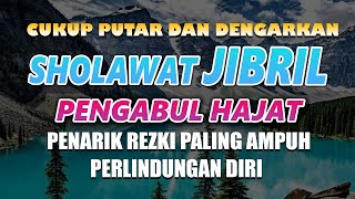 PUTAR SHOLWAT INI..!!  HAJAT APAPUN TERKABUL,MUSTAJAB PEMBUKA PINTU REZEKI