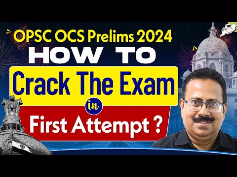 How To Crack OPSC OCS Exam in First Attempt?