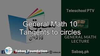 General Math 10 Tangents to circles