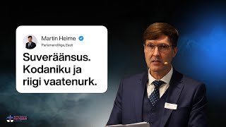 Martin Helme | Suveräänsus. Kodaniku ja riigi vaatenurk