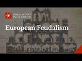 Understanding Feudalism in Medieval Europe