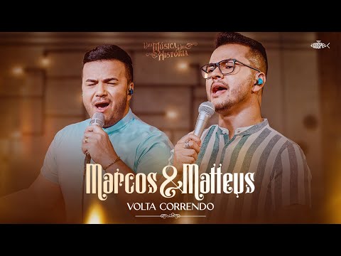 Marcos e Matteus - Volta Correndo | Uma Musica