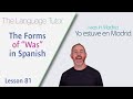 Exploring the Forms of 'Was' in Spanish